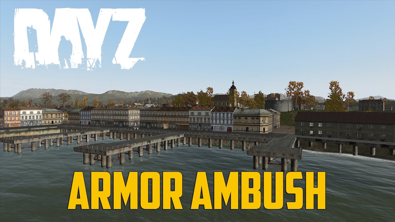 DayZ Overpoch - Armor Ambush