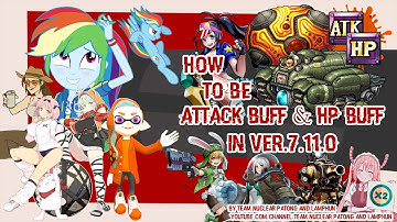 Metal Slug Attack (MSA) : How To Be Attack Buff & HP Buff in Ver.7.11.0