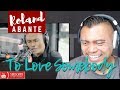 ROLAND ABANTE singing, "To Love Somebody" | REACTION vids with Bruddah Sam