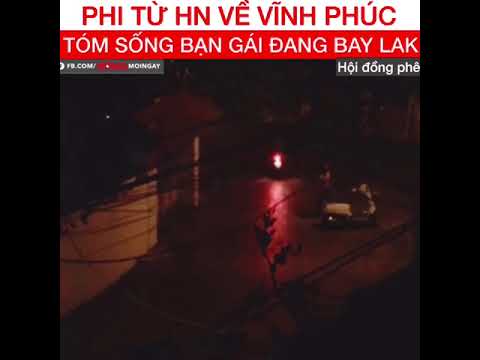 Video TỪ HÀ NỘI VỀ VĨNH PHÚC TÓM BẠN GÁI ĐANG ĐẬP ĐÁ - youtube