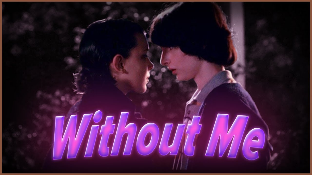 Eleven ❤ Mike - Without Me [Netflix I Halsey I Mileven I Stranger Things]