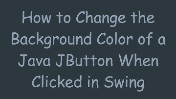 How to Change the Background Color of a Java JButton When Clicked in Swing