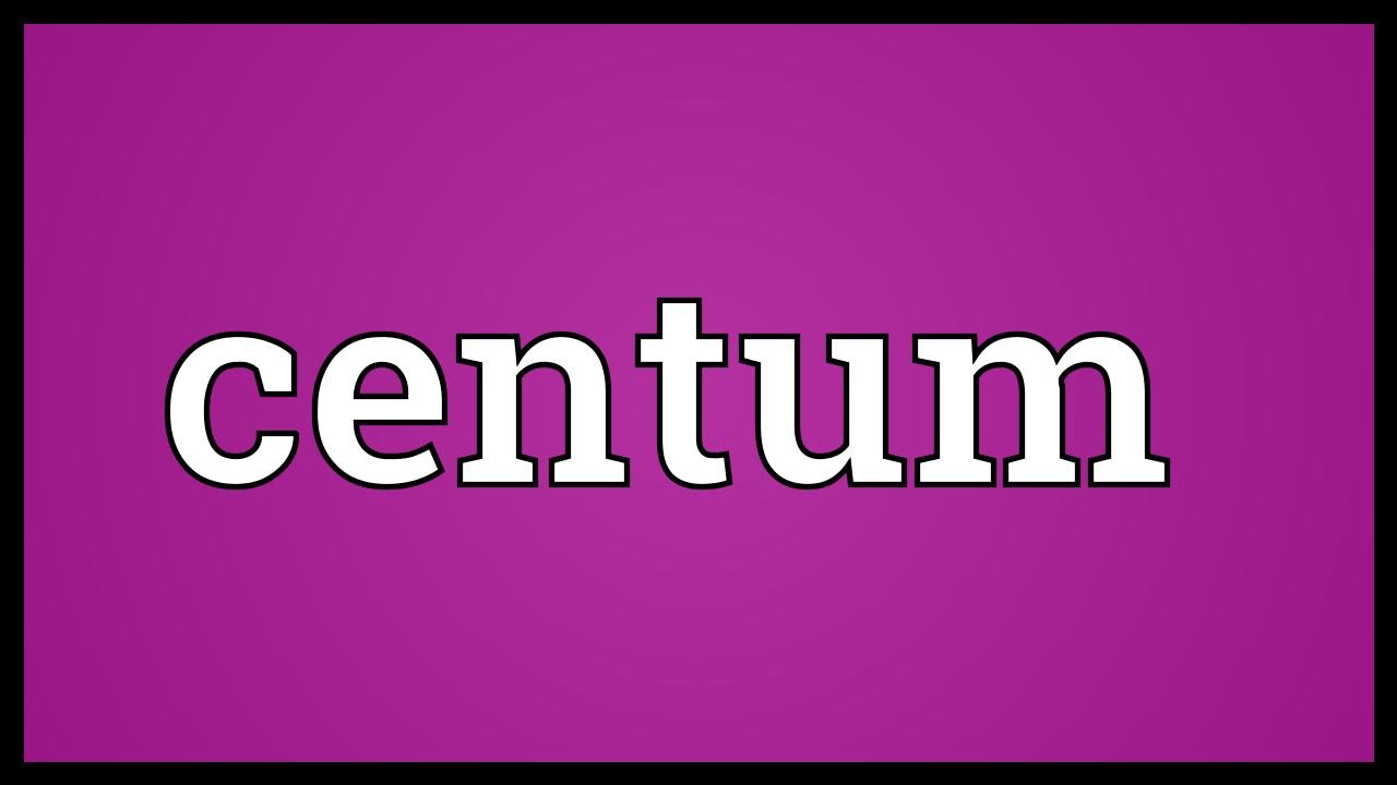 centum-meaning-youtube