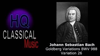 BACH Goldberg Variations, BWV  988 - Variation 26 - High Quality Classical Music