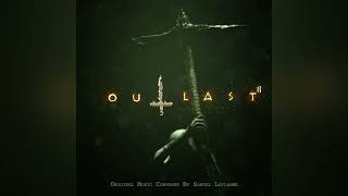 Outlast II - Original Soundtrack (By Samuel Laflamme)