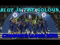 Chelsea fc anthem  blue is the colour champions league 2021