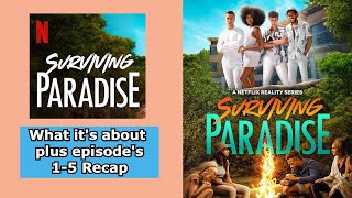 Surviving Paradise on Netflix: Episodes 1-5 Recap & Review | Zachary Reality Wealth