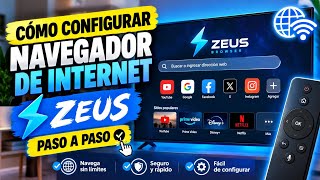 Cómo Configurar Zeus Browser Paso A Paso El Mejor Navegador Para Android Tv Y Google Tv