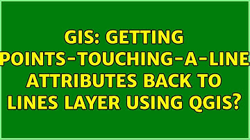 GIS: Getting points-touching-a-line attributes back to lines layer using QGIS? (3 Solutions!!)