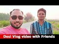 Doston Ke Saath Gaon Ki Masti – Real Life Vlog