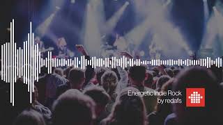 Energetic Indie Rock (Free Download Upbeat Background Music)