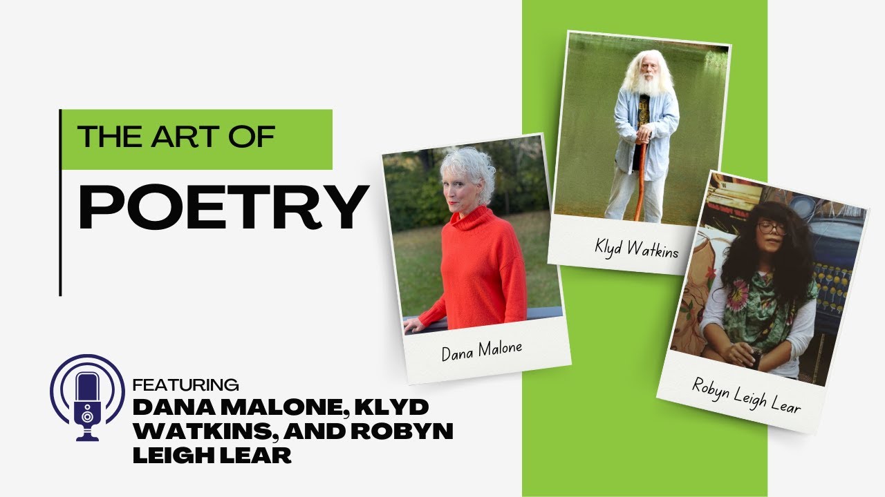 Poet's Corner with Dana Malone, Klyd Watkins, and Robyn Leigh Lear