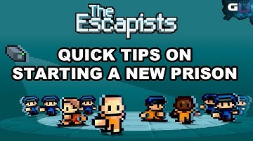 The Escapists - Quick Tips on Starting a New Prison