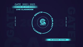 Genith-Galaxy-Gravity I Most Upgraded Live Classroom Program I GATE 2022 & 2023 I 24th Dec @ 10 PM