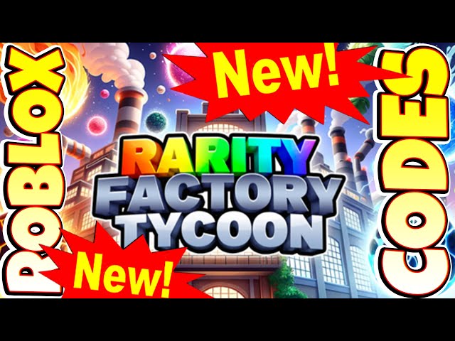 RARITY FACTORY TYCOON CODES *EXPANSION* UPDATE! ALL NEW SECRET ROBLOX  RARITY FACTORY TYCOON CODES! 