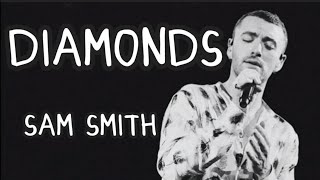 Sam Smith - Diamond [Lyrics]