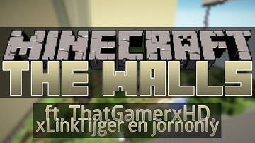Minecraft: Custom map - The Walls | Ep.1 | Ft. xLinkTijger, ThatGamerxHD en jornonly