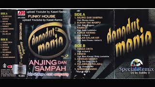 Funky House Dangdut Mania Anjing dan Sampah - Side A