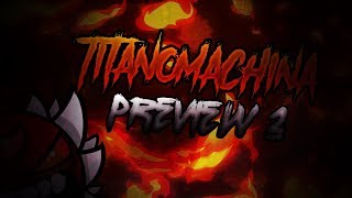 TitanoMachina (UPCOMING EXTREME DEMON) by GH Iris & more (Preview) | Geometry Dash 2.11