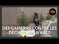 Ref:TuRAqR8-uG8 Des cam�ras anti-d�p�ts sauvages � gex