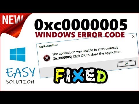 0xc0000005 Fix | How to fix Error The application was unable to start correctly Windows 10 / 8 / 7