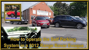 How to operate the Self Parking System in a 2012 Range Rover Evoque