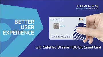 Better Authentication Experience with Thales FIDO Biometric Smart Card