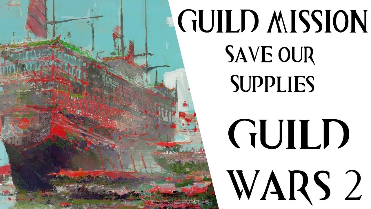 Guild Wars 2 (GW2) Guild Mission Save our Supplies YouTube