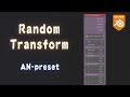 [Tut] Random Transform in blender animation nodes; AN-preset