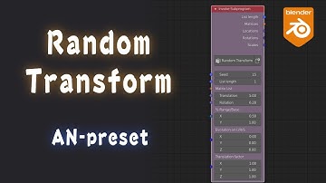 [Tut] Random Transform in blender animation nodes; AN-preset