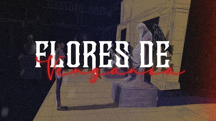 Arde Bogotá - Flores de Venganza [Letra]