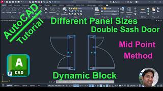AutoCAD Dynamic Block | Double Sash Door Different Panel Sizes - Mid Point Method
