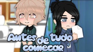 Antes de tudo começar ・Gacha Club・ @tiahusagi