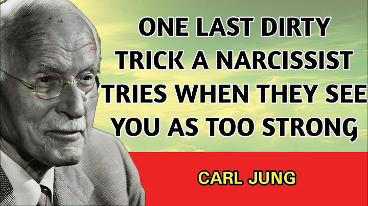 One Last Dirty Trick A Narcissist Tries When They See You As Too Strong | Carl Jung