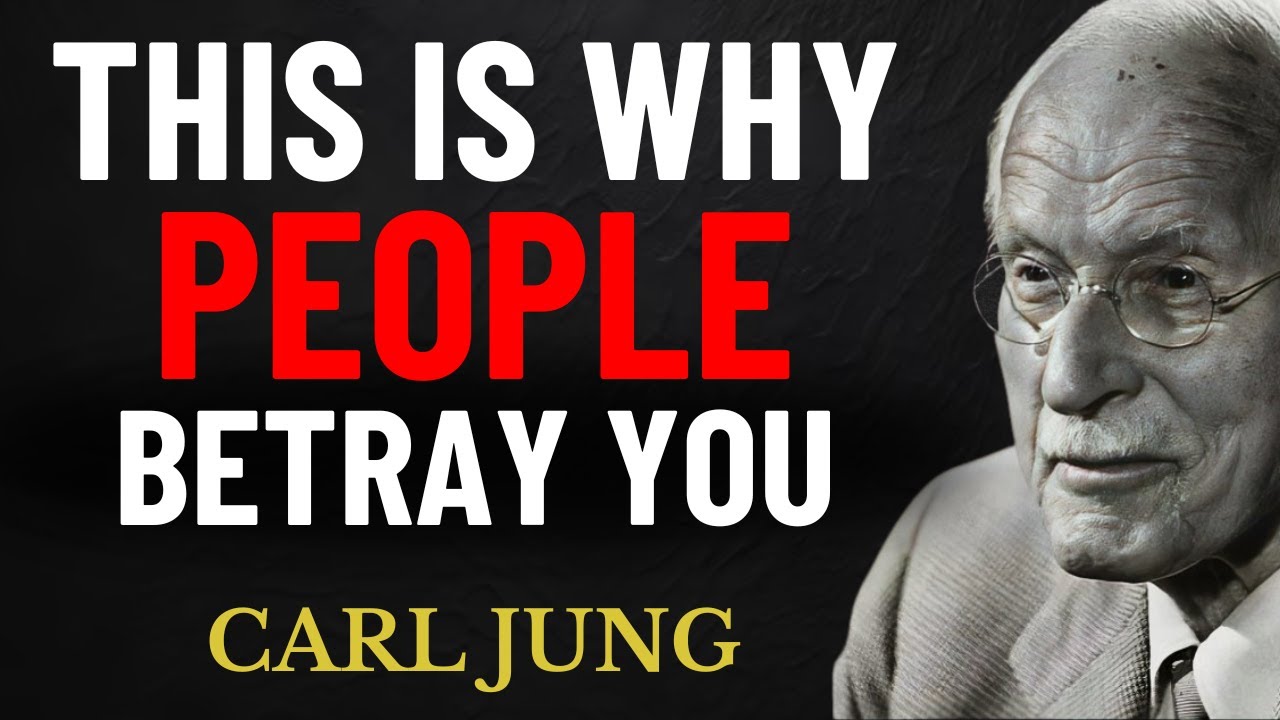 Why People Betray You According to Carl Jung