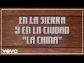 En La Sierra Y En la Ciudad "La China" (LETRA / En Vivo)