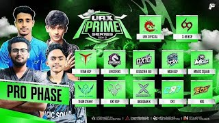 [🔴LIVE] URX PRIME SERIES SSN-3  || PRO SLOT || ORG BY GXT E-SPORTS || ft. @xsiam.official screenshot 4