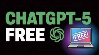How to Access ChatGPT-5 for FREE (Step-by-Step 2025 Guide)