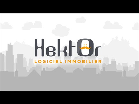 Hektor, le logiciel immobilier pas comme les autres en moins de 2 minutes