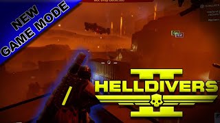 HellDivers 2 - Playing the NEW Game Mode