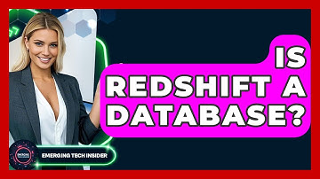Is Redshift A Database? - Emerging Tech Insider