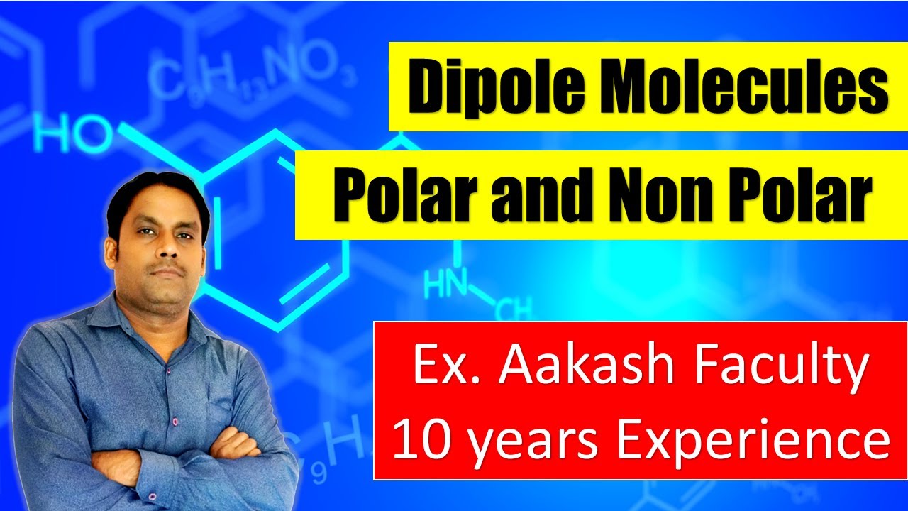 Dipole Moment - Polar and Non - Polar Molecules | Chemical Bonding ...