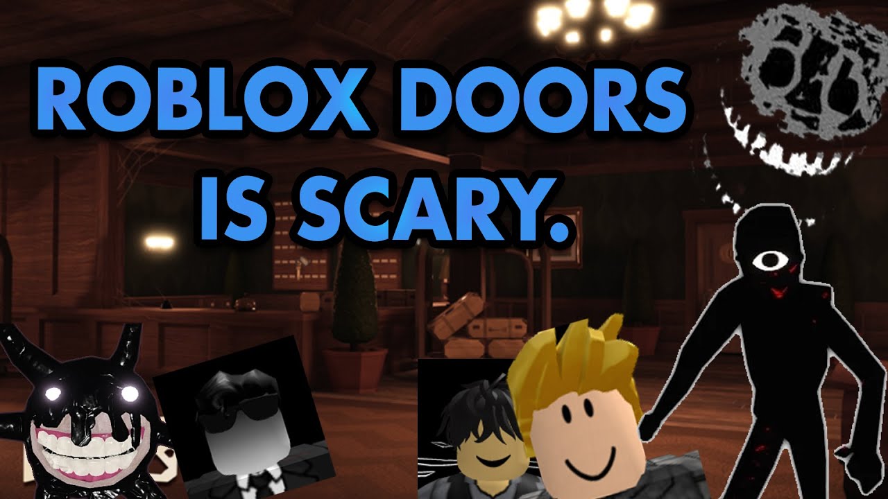 ROBLOX DOORS IS SCARY... YouTube