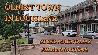 Natchitoches    Louisiana's Oldest Permanent Settlement and location for many Hollywood films