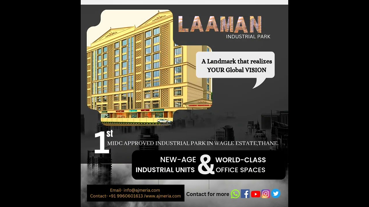 NEW INDUSTRIAL UNITS AND OFFICE SPACES AT LAAMAN INDUSTRIAL PARK THANE