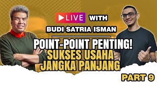 ⭕️ PART 9 (END) | Poin penting! cara sukses usaha, ini caranya | BUDI ISMAN | Brand Strategi UKM