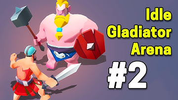Idle Gladiator Arena Part 2 Gameplay Walkthrough | Android Casual - Simulation Game