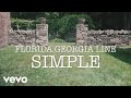 Florida Georgia Line - Simple (Lyric Version)