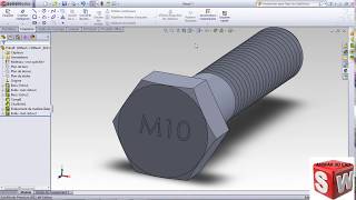 COMMENT DESSINER UNE VIS ET UN ÉCROU AVEC SOLIDWORKS.