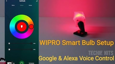 Wipro Smart Bulb Setup with Google Assistant & Alexa voice control